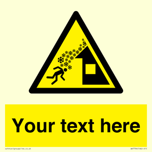 Custom warning roof avalanche